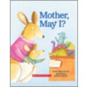 Mother, May I? door Grace Maccarone