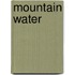 Mountain Water