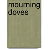 Mourning Doves door Angela Romano