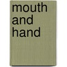 Mouth And Hand by Mowbray