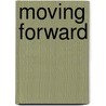 Moving Forward by Orlando Trevino