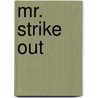 Mr. Strike Out door Jake Maddox