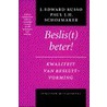 Beslis(t) beter!