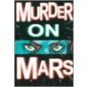 Murder On Mars door Michael Johnstone