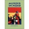 Murder in Moab door Author Jon R. Horton