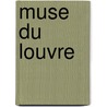 Muse Du Louvre door Andr Michel