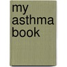 My Asthma Book door Maria Muirhead