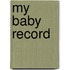 My Baby Record
