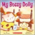 My Bossy Dolly