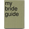 My Bride Guide door Judith Graham