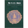 My C.C.C. Days by Frank C. Davis