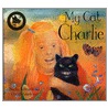 My Cat Charlie by Becky Edwards