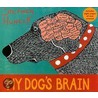 My Dog's Brain door Stephen Huneck