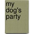 My Dog's Party