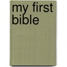 My First Bible door Pat Alexander