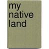 My Native Land door James Cox