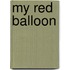 My Red Balloon
