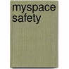 Myspace Safety door Kevin M. Farnham