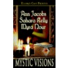 Mystic Visions by Sahara Kelly