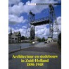 Architectuur en stedebouw in Zuid-Holland 1850-1945 door C. Scheffer