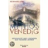 Mythos Venedig door Reinhard Lebe
