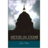 Myths in Stone by Jeffrey F. Meyer