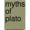 Myths of Plato door Plato Plato