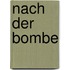 Nach der Bombe