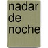 Nadar de Noche