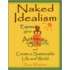 Naked Idealism