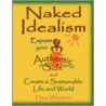 Naked Idealism door Dave Wheitner