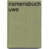 Namensbuch Uwe by Uwe Schieferdecker