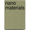Nano Materials by B. Viswanathan