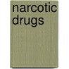 Narcotic Drugs door United Nations: International Narcotics Control Board