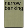 Narrow Banking by John Kay