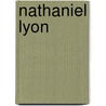Nathaniel Lyon door Miriam T. Timpledon