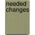 Needed Changes