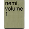 Nemi, Volume 1 door Lise Myhre