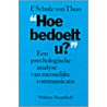 Hoe bedoelt u?