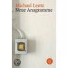Neue Anagramme door Michael Lentz