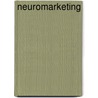 Neuromarketing by Nestor P. Braidot