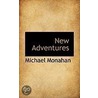 New Adventures door Michael Monahan