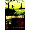 New Beginnings door Eunice A. Ghent