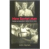 New Soviet Man by John Haynes