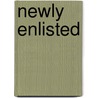 Newly Enlisted by Theodore Ledyard Cuyler