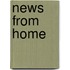 News from Home