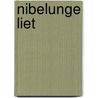 Nibelunge Liet by Unknown