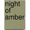 Night Of Amber door Sylvie Germain