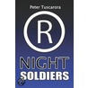 Night Soldiers door Peter Tuscarora