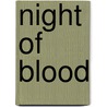 Night of Blood by Richard A. Knaak